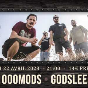 1000MODS • GODSLEEP –Stoner-rock/Psych/Heavy-rock/90’s rock – @Nantes