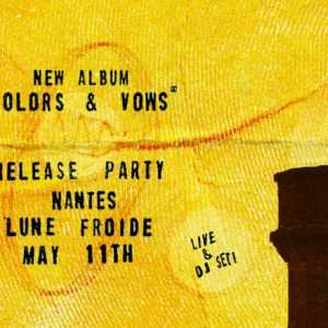 RELEASE PARTY · Hayden Besswood · Colors & Vows Album · LUNE FROIDE NANTES