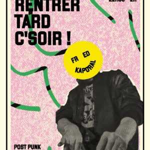 FRED KAPORAL – POST PUNK NEW WAVE ELECTRO – VENDREDI 5 MAI