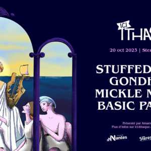 ICI ITHAQUE 2023 : Stuffed Foxes + Gondhawa + Mickle Muckle + Basic Partner