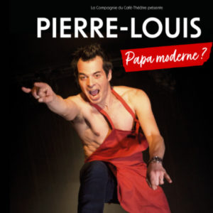 Pierre-Louis, papa moderne ?